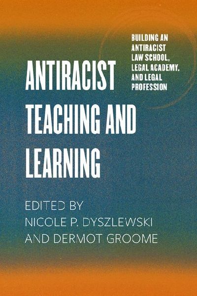 Antiracist Teaching and Learning