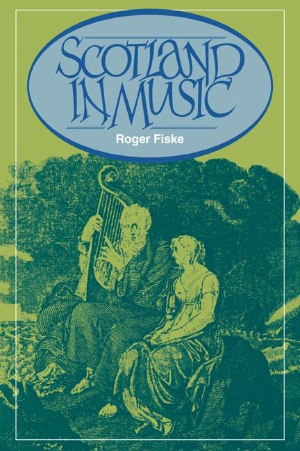 Scotland in Music: A European Enthusiasm