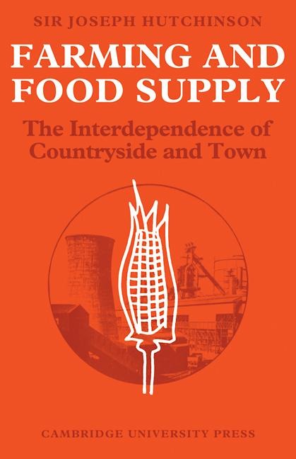 Farming and Food Supply: The Interdependence of Countryside and Town
