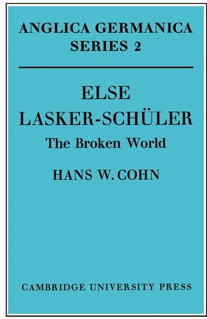 Else Lasker-Schuler: The Broken World