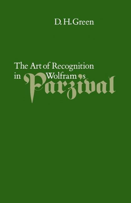 The Art of Recognition in Wolframs Parzival
