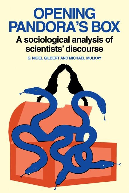 Opening Pandoras Box: A Sociological Analysis of Scientists Discourse