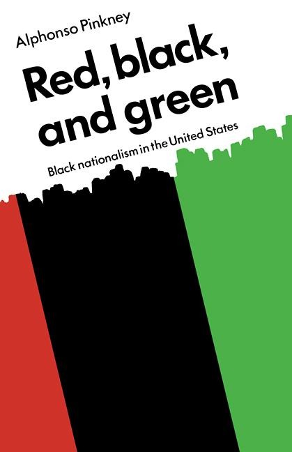 Red Black and Green: Black Nationalism in the United States