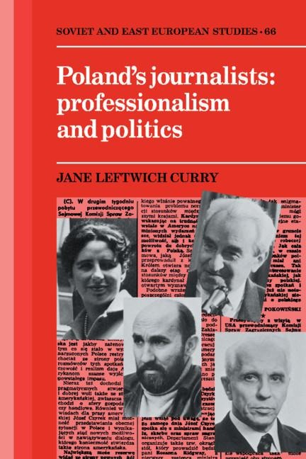 Polands Journalists Professionalism and Politics