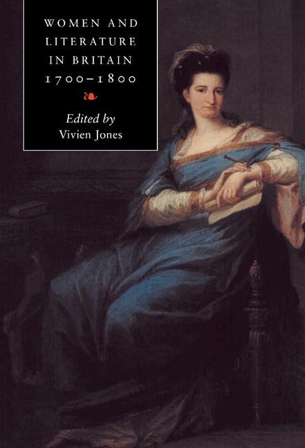 Women and Literature in Britain, 1700 1800