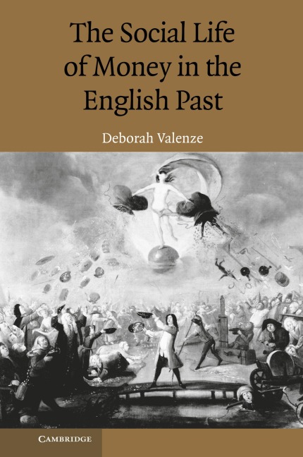 The Social Life of Money in the English Past
