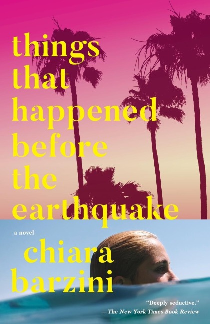 Things That Happened Before the Earthquake: A Novel