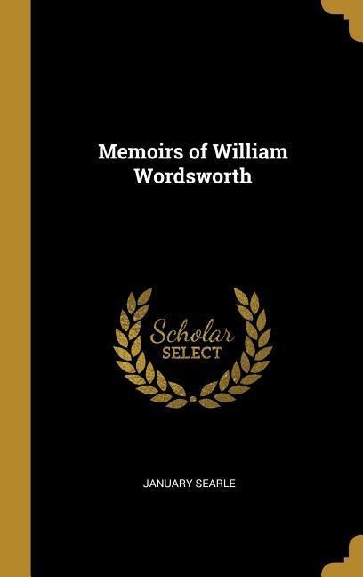 Memoirs of William Wordsworth
