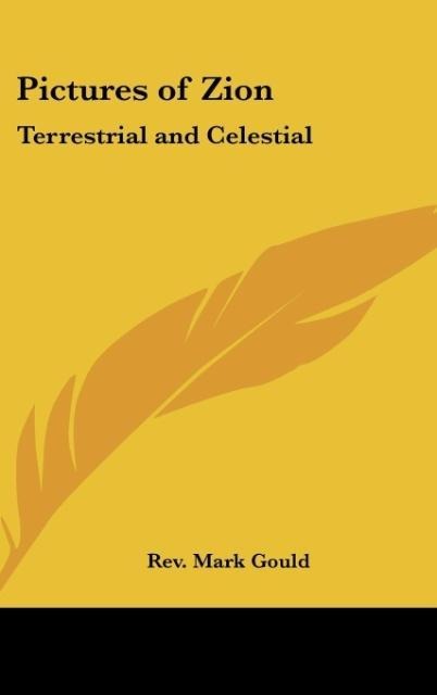 Pictures of Zion: Terrestrial and Celestial