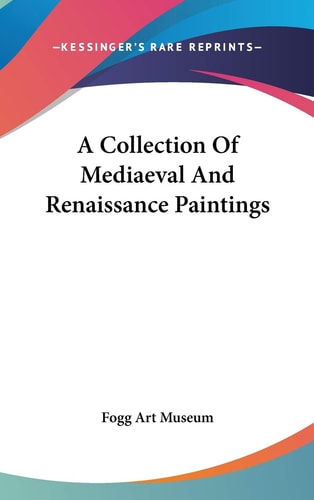A Collection Of Mediaeval And Renaissance Paintings