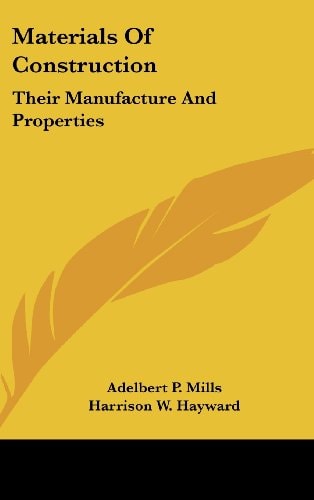 Materials Of Construction: Their Manufacture And Properties