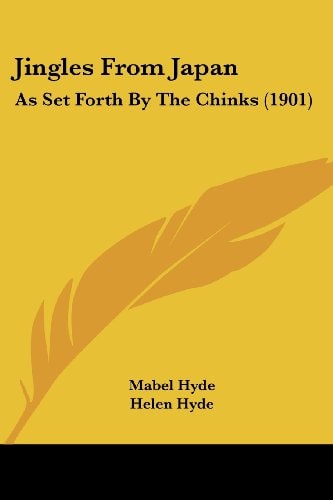 Jingles from Japan : As Set Forth by the Chinks (1901)
