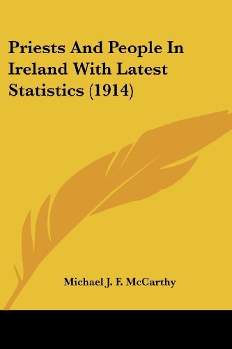Priests And People In Ireland With Latest Statistics (1914)