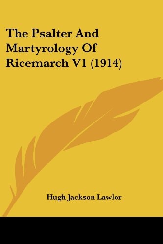 The Psalter And Martyrology Of Ricemarch V1 (1914)