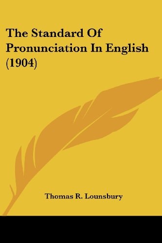The Standard Of Pronunciation In English (1904)