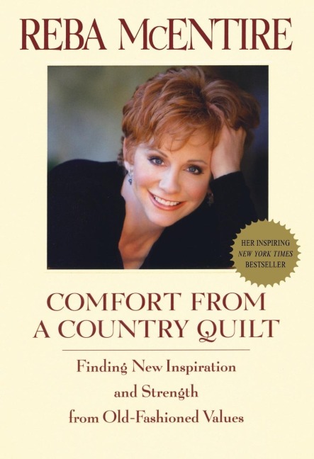 Comfort from a Country Quilt: Finding New Inspiration and Strength in Old-Fashioned Values