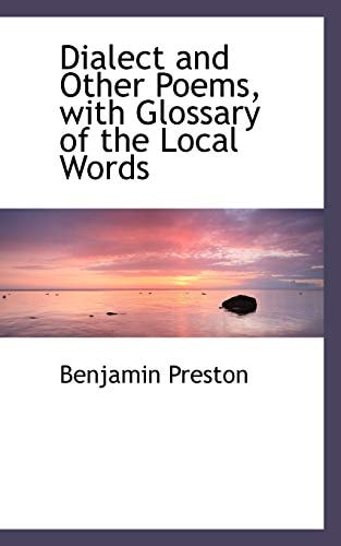 Dialect and Other Poems, with Glossary of the Local Words