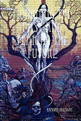 Mourning the Past and Fearing the Future