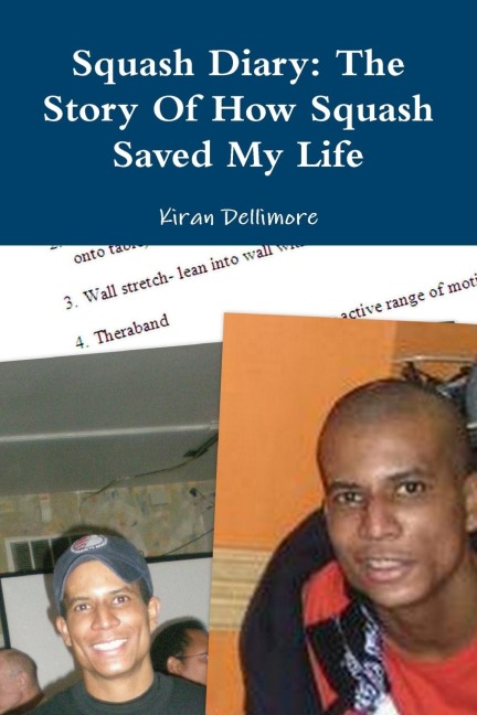 Squash Diary: The Story Of How Squash Saved My Life