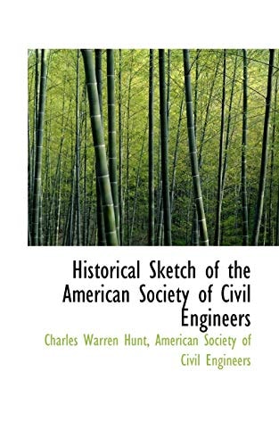 Historical Sketch of the American Society of Civil Engineers