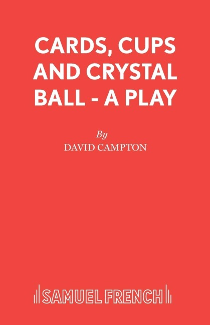 Cards, Cups and Crystal Ball - A Play