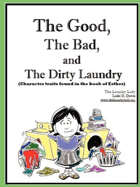 The Good, The Bad and The Dirty Laundry