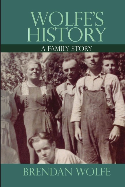 Wolfes History: A Family Story
