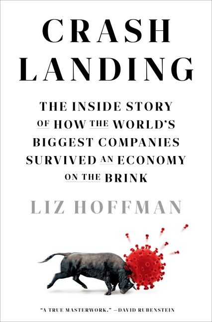 Crash Landing: The Inside Story of How the Worlds Biggest Companies Survived an Economy on Thebrink