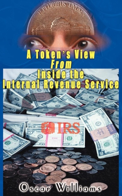 A Tokens View from Inside the Internal Revenue Service
