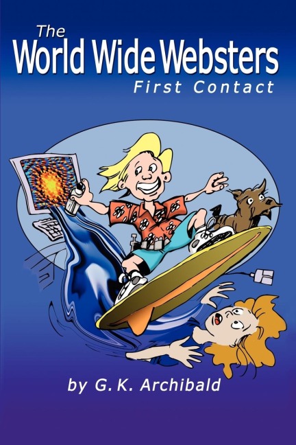 The World Wide Websters: First Contact