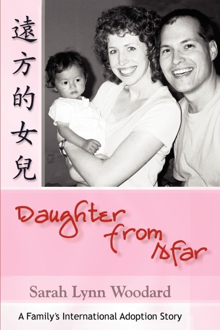 Daughter from Afar: A Familys International Adoption Story