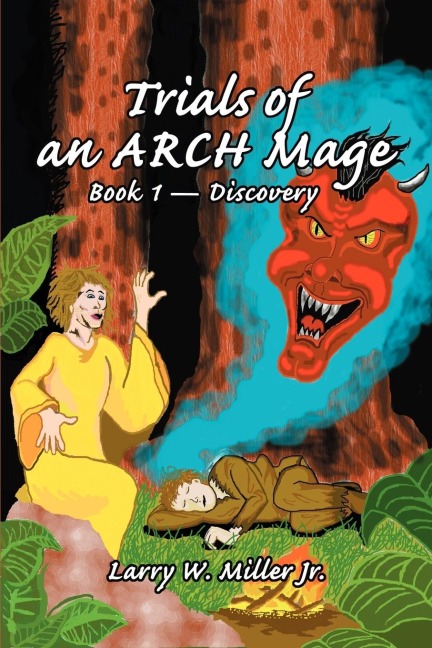 Trials of an ARCH Mage: Book 1 - Discovery
