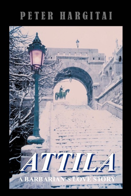 Attila: A Barbarians Love Story