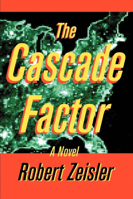 The Cascade Factor: A Novel