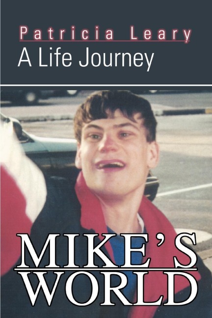 Mikes World: A Life Journey