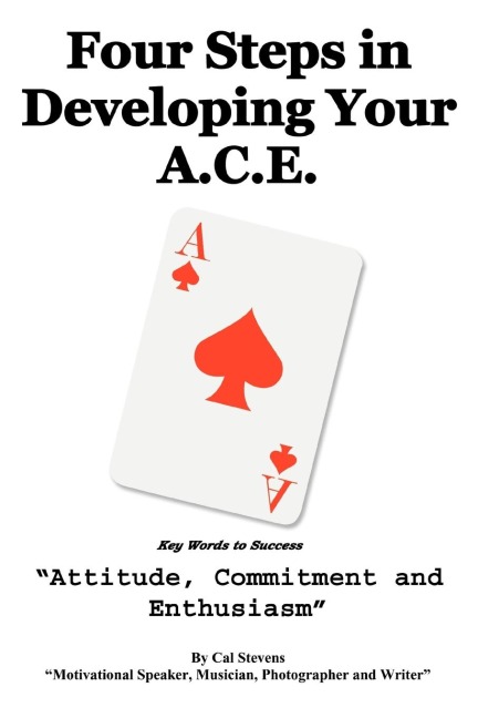 Four Steps in Developing Your A.C.E.: Key Words to Success