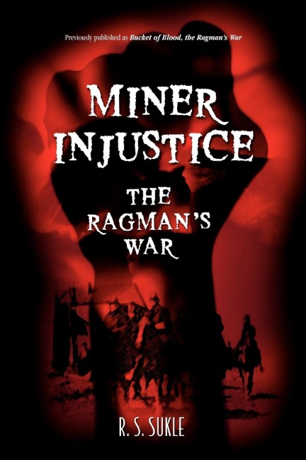 Miner Injustice: The Ragmans War