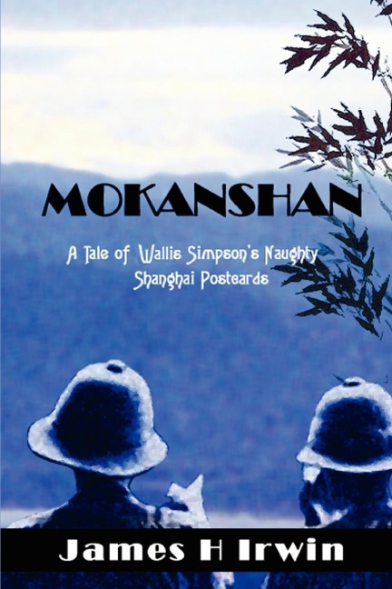 Mokanshan: A Tale of Wallis Simpsons Naughty Shanghai Postcards
