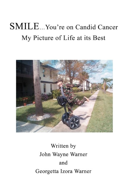 Smile...Youre on Candid Cancer: My Picture of Life at its Best