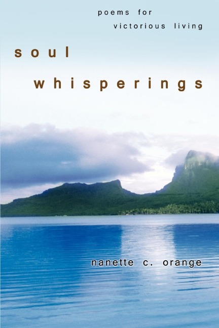 Soul Whisperings: Poems for Victorious Living
