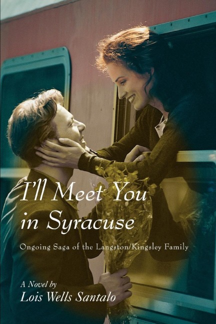 Ill Meet You in Syracuse: Ongoing Saga of the Langston/Kingsley Family