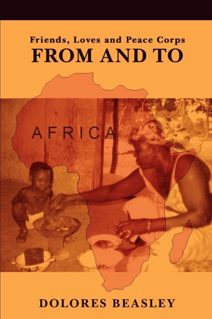 From and To: Friends, Loves and Peace Corps