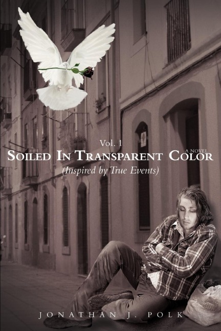 Soiled in Transparent Color: (Inspired by True Events)
