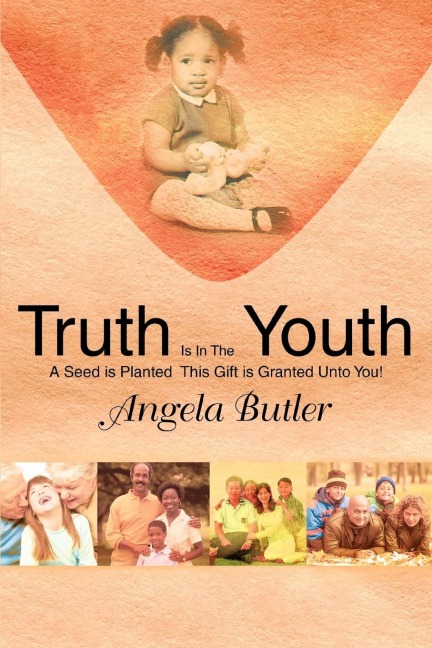 Truth Is In The Youth: A Seed is Planted This Gift is Granted Unto You!