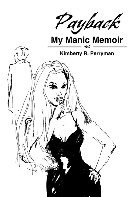 Payback: My Manic Memoir