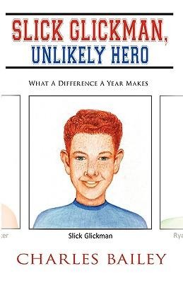 Slick Glickman, Unlikely Hero: What A Difference A Year Makes