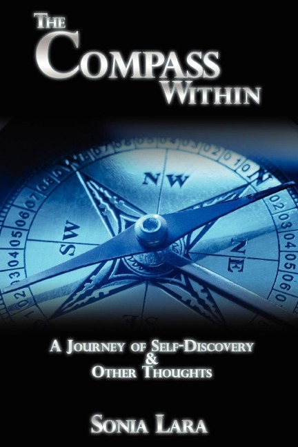 The Compass Within: A Journey of Self-Discovery & Other Thoughts