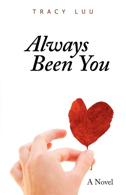 Always Been You: A Novel