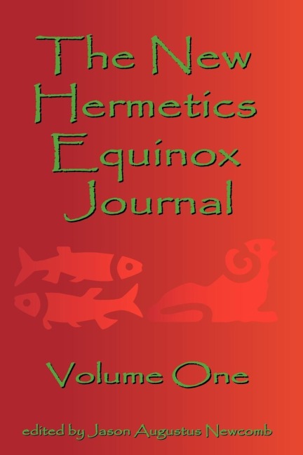 The New Hermetics Equinox Journal Volume One