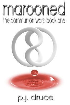 Marooned: Book One: The Communion Wars